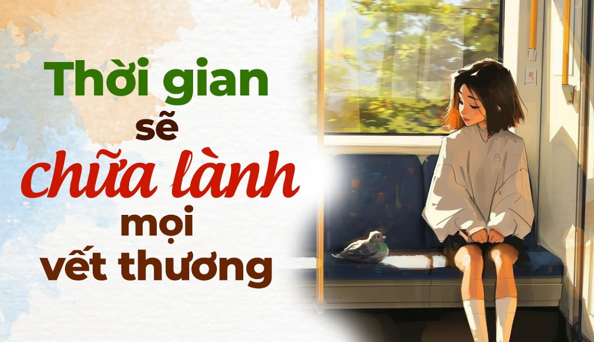 Thời Gian Không Chữa Lành Mọi Vết Thương